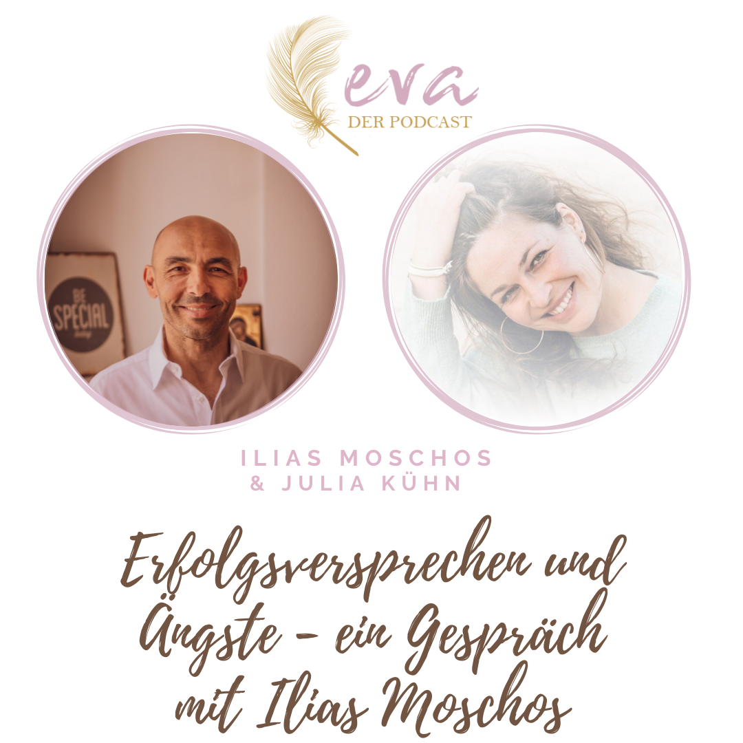 Ilias Moschos – Podcast mit Ilias Moschos und Julia Kühn